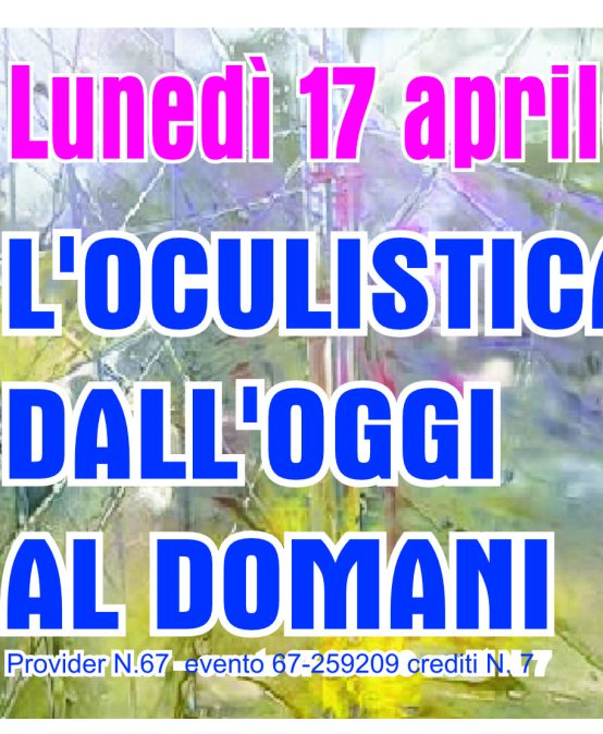 l’oculistica dall’oggi al domani